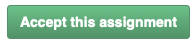 GitHub-Acccept This Assignment Button.png